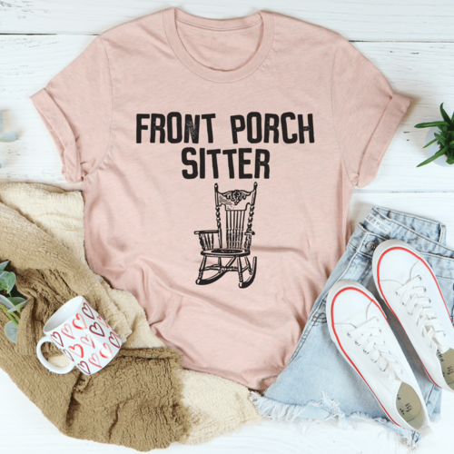 Front Porch Sitter Tee